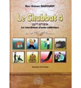 Le Chabbat 4 - Les Interdictions d'ordre rabbinique - Rav Shimon Baroukh